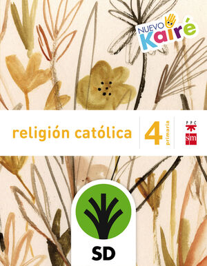 RELIGIÓN CATÓLICA 4º PRIMARIA - NUEVO KAIRÉ