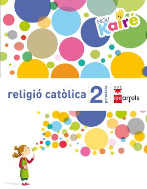 RELIGIÓ CATÒLICA. 2 PRIMÀRIA. NOU KAIRÉ