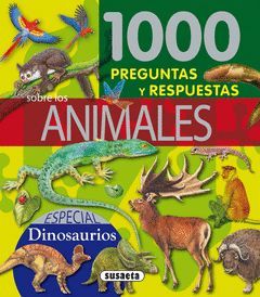 1000 PREGUNTAS Y RESPUESTAS SOBRE LOS ANIMALES DE LA SELVA