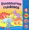 DINOSAURIOS RUIDOSOS