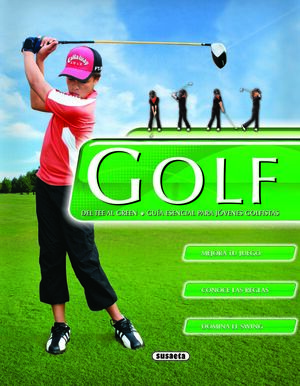 GOLF. GUIA ESENCIAL PARA JOVENES GOLFISTAS