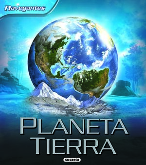 PLANETA TIERRA.NAVEGA.SUSAETA