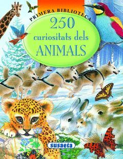 250 CURIOSITATS DELS ANIMALS