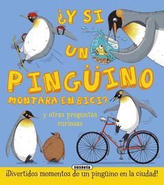 ¿Y SI UN PINGÜINO MONTARA EN BICI?