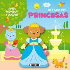 LEE Y JUEGA CON PRINCESAS ¡PARA MONTAR Y JUGAR!