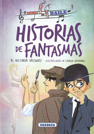 HISTORIAS DE FANTASMAS - ESCUELA DE BAILE