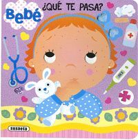 BEBÉ, ¿QUÉ TE PASA?