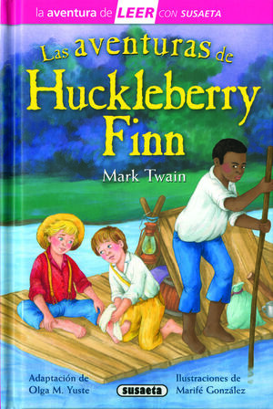 LAS AVENTURAS DE HUCKLEBERRY FINN