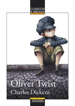 OLIVER TWIST. ANAYA-CLASICOS A MEDIDA