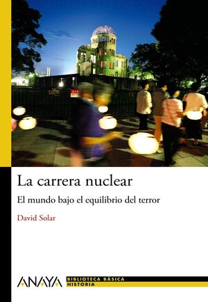 CARRERA NUCLEAR,LA. BIBLI. BASICA HISTORIA-ANAYA