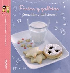 ASÍ DE FÁCIL, ASÍ DE DIVERTIDO. PASTAS Y GALLETAS