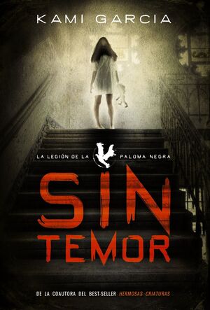 SIN TEMOR (LA LEGIÓN DE LA PALOMA NEGRA - LIBRO I)