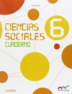 CIENCIAS SOCIALES 6. CUADERNO.