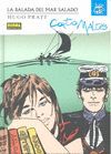 CORTO MALTÉS.07.LA BALADA DEL MAR SALADO.NORMA.COMIC-TDURA