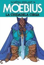 METAL HURLANT-03.LA CIUDADELA CIEGA.NORMA-TDURA.COMICS