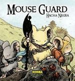 MOUSE GUARD 3 HACHA NEGRA