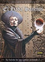 BALADA DE LAS LANDAS PERDIDAS 7 EL HADA SANCTUS