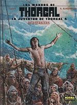 LA JUVENTUD DE THORGAL 4. BERSERKERS