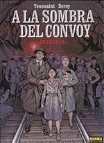 A LA SOMBRA DEL CONVOY, EDICIÓN INTEGRAL