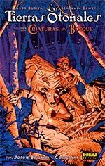 LAS TIERRAS OTOÑALES 02: CRIATURAS DEL BOSQUE