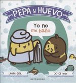 PEPA Y HUEVO YO NO ME BAÑO
