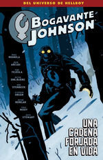 BOGAVANTE JOHNSON 6. UNA CADENA FORJADA EN VIDA