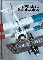 EL PILOTO DEL EDELWEISS-EDICIÓN INTEGRAL