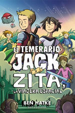 EL TEMERARIO JACK Y ZITA, LA VIAJERA ESPACIAL