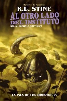 AL OTRO LADO DEL INSTITUTO LA ISLA DE LOS MONSTRUOS