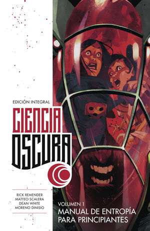 CIENCIA OSCURA EDICION INTEGRAL 1 MANUAL DE ENTROPIA PRINCI