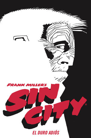 SIN CITY, 1 EL DURO ADIOS (CARTONE )