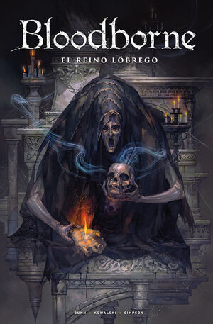 BLOODBORNE 06: EL REINO LÓBREGO