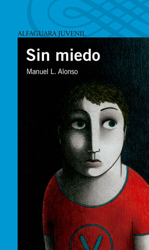 ALFAGUARA JUVENIL SIN MIEDO