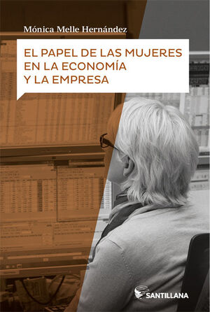 EL PAPEL DE LAS MUJERES EN LA ECONOMÍA Y LA EMPRESA