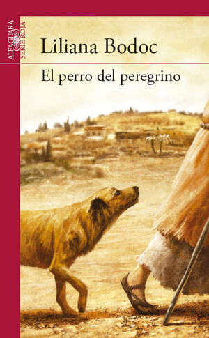 PERRO DEL PEREGRINO, EL.ALFAGUARA-SERIE ROJA