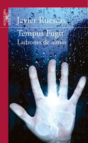 TEMPUS FUGIT. LADRONES DE ALMAS.ALFAGUARA-SERIE ROJA