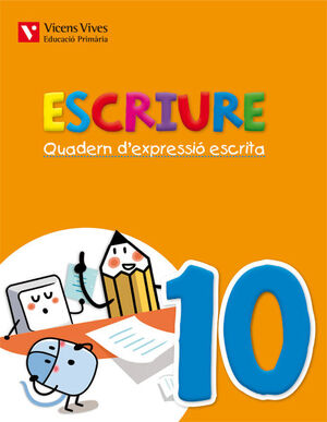 ESCRIURE. QUADERN D'EXPRESSIO ESCRITA 10 BALEARS