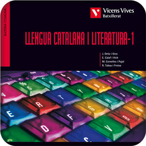 LLENGUA CATALANA I LITERATURA 1, PRIMER DE BATXILLERAT