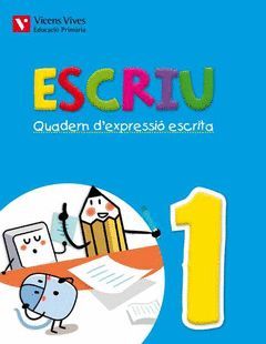 ESCRIU. QUADERN D'EXPRESSIO ESCRITA 1 VALENCIA