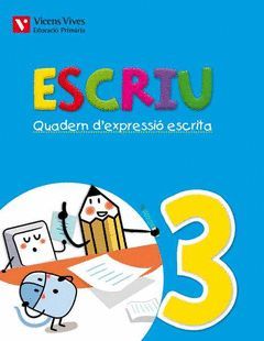 ESCRIU. QUADERN D'EXPRESSIO ESCRITA 3 VALENCIA