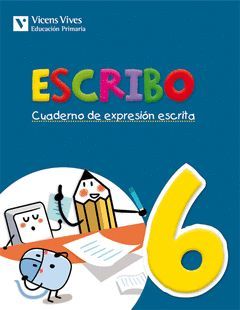 ESCRIBO. CUADERNO EXPRESION ESCRITA 6