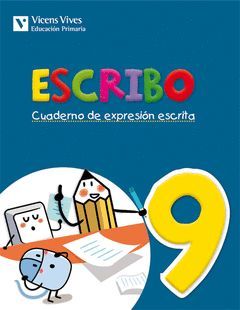 ESCRIBO. CUADERNO EXPRESION ESCRITA 9