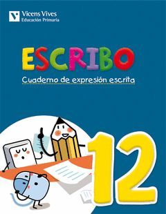 ESCRIBO. CUADERNO EXPRESION ESCRITA 12