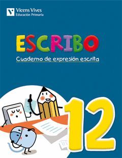 ESCRIBO. CUADERNO EXPRESION ESCRITA 12