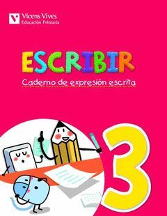 ESCRIBIR 3. CADERNO DE EXPRESION ESCRITA