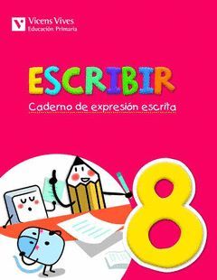 ESCRIBIR 8. CADERNO DE EXPRESION ESCRITA