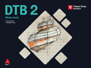 DTB 2 (DIBUIX TECNIC) BATXILLERAT AULA 3D