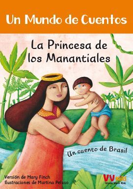UN MUNDO DE CUENTOS LA PRINCESA DE LOS MANANTALIALES