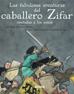 LAS FABULOSAS AVENTURAS DEL CABALLERO ZIFAR