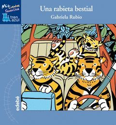 UNA RABIETA BESTIAL (COL TREN AZUL)